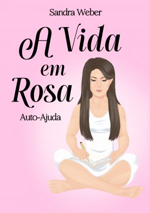 Capa livro A Vida em Rosa